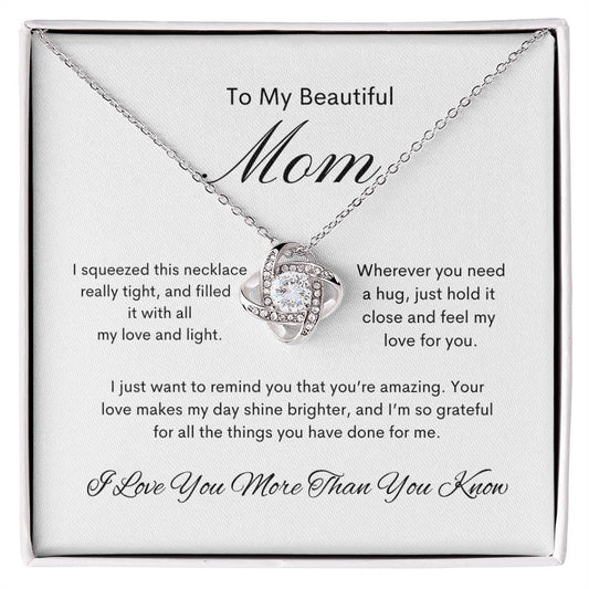 To My Beautiful Mom  |  Love Knot Necklace